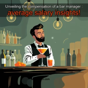 Read more about the article Unveiling the compensation of a bar manager : average salary insights!