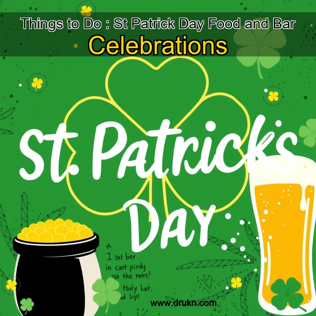 You are currently viewing Things to Do : St  Patrick Day Food and Bar Celebrations