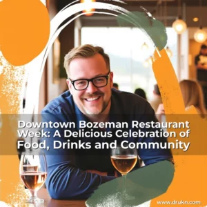 Read more about the article Downtown Bozeman Restaurant Week: A Delicious Celebration of Food, Drinks and Community