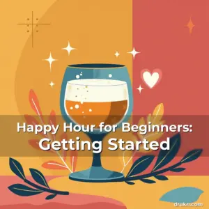 Artistic representation for Happy Hour for Beginners: Getting Started