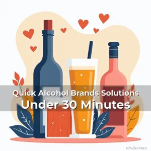 Artistic representation for Quick Alcohol Brands Solutions Under 30 Minutes