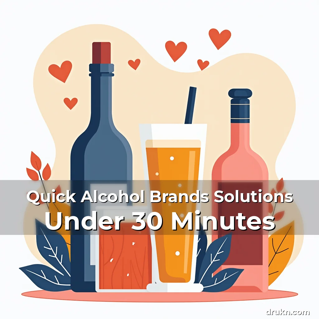 Artistic representation for Quick Alcohol Brands Solutions Under 30 Minutes