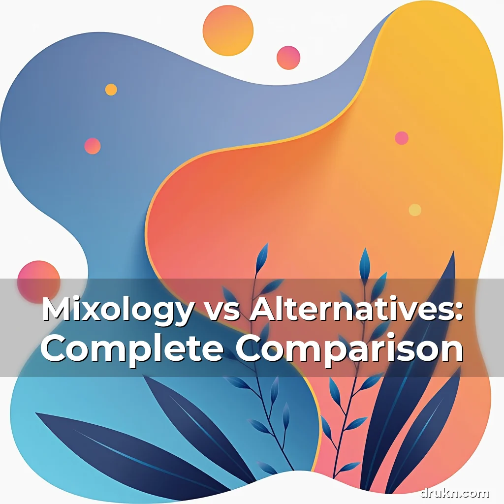 Artistic representation for Mixology vs Alternatives: Complete Comparison