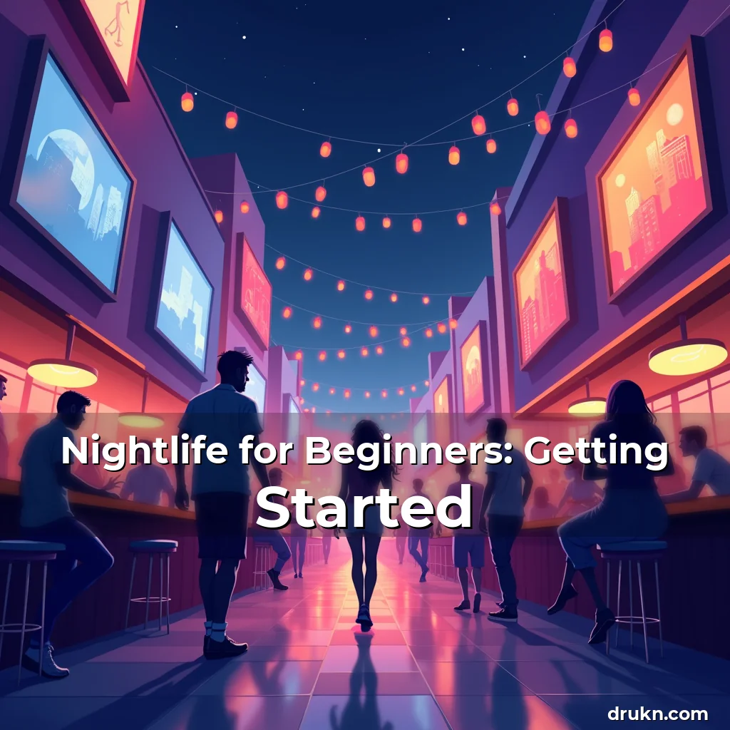 Artistic representation for Nightlife for Beginners: Getting Started